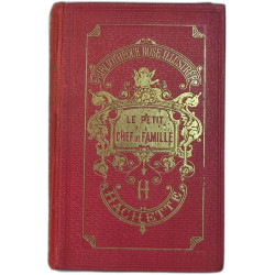 Le Petit Chef de Famille - illustré de 57 vignettes déssinées sur bois