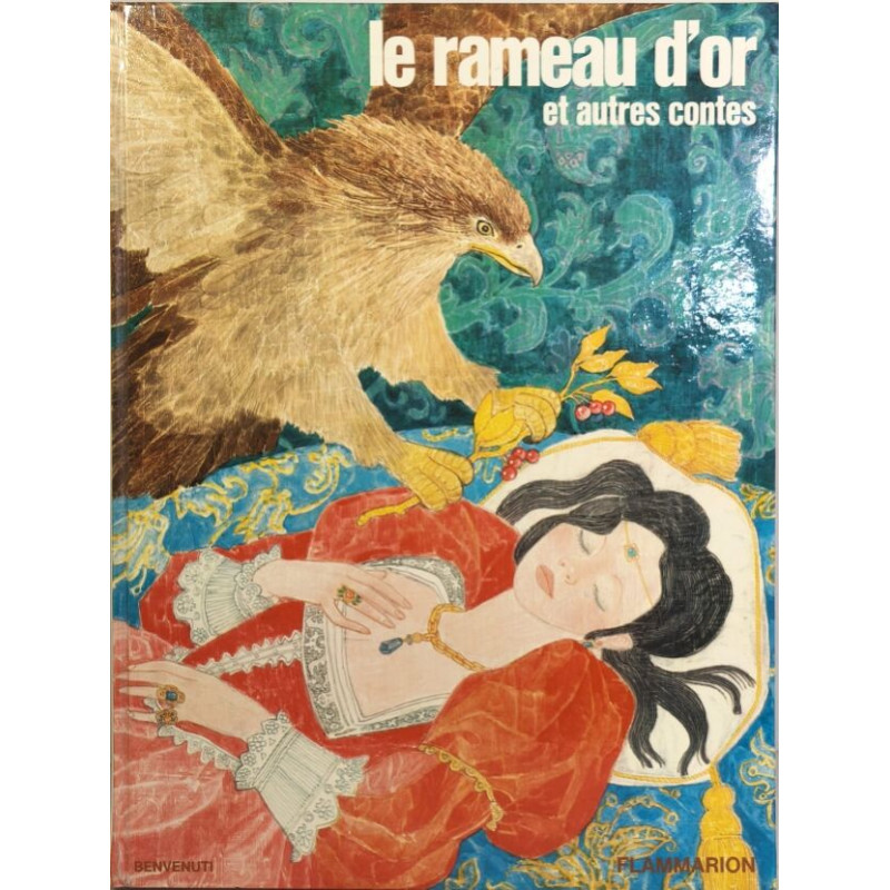 Le rameau d'or et autres contes ( illustrations de gianni benvenuti)