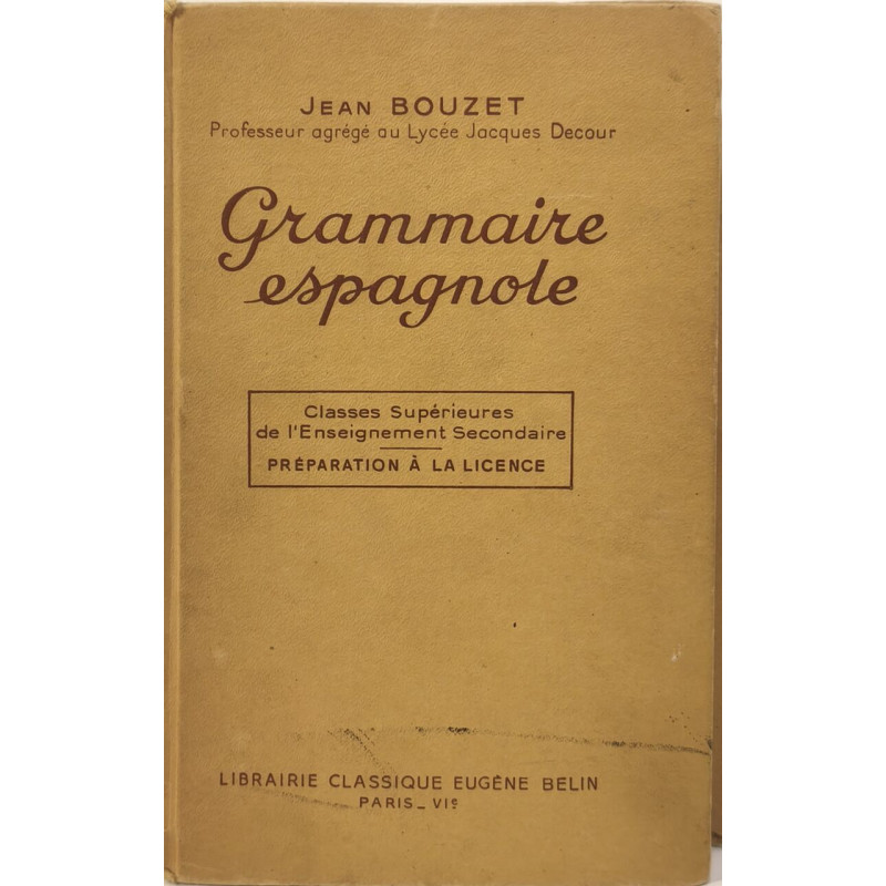 Grammaire espagnole - classes supérieures de l'enseignement...
