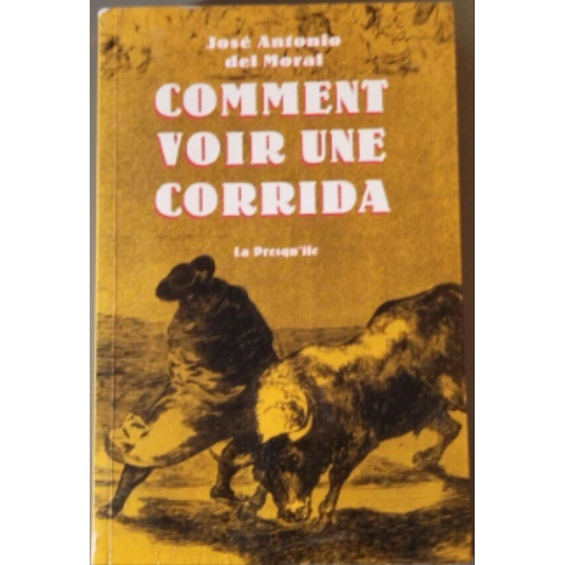 Comment voir une corrida