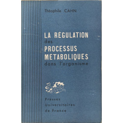 La régulation des processus métaboliques dans l'organisme