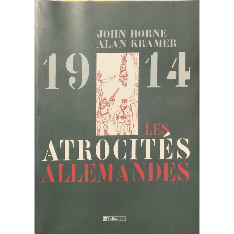 Les atrocités allemandes 1914