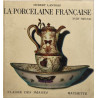 La porcelaine francaise XVIIIe siècle