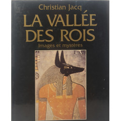 La vallée des rois - images et mystères