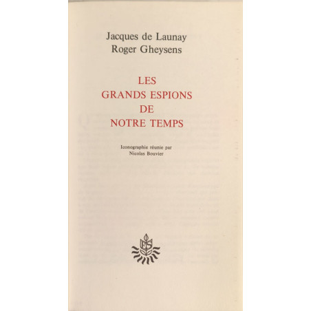 Les grands espions de notre temps