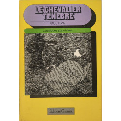 Le Chevalier Ténèbre (Classiques populaires)