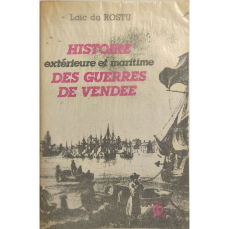 Histoire extérieure et maritime des guerres de Vendée