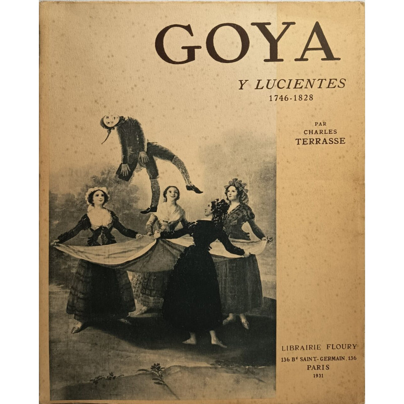 Goya y lucientes 1746-1828 - numéroté 1785