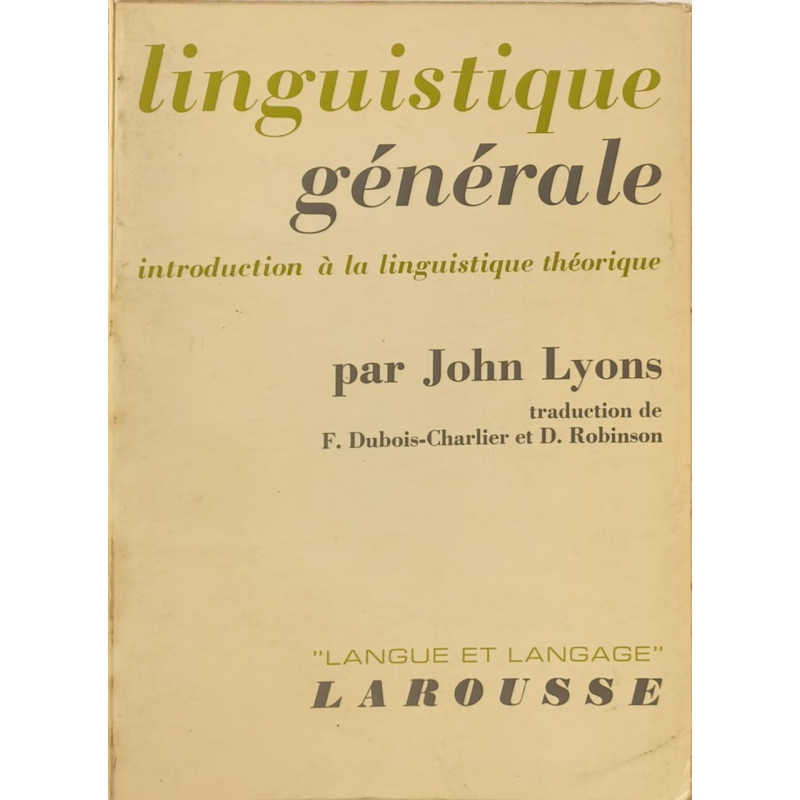 Linguistique générale - introduction à la linguistique théorique