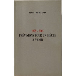 1995-2065 Prévisions pour un siècle à venir
