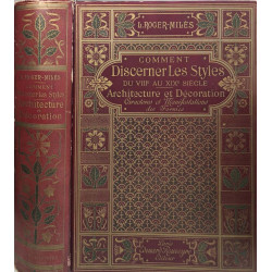 Comment discerner les styles du XVIII° au XX° siecle /...