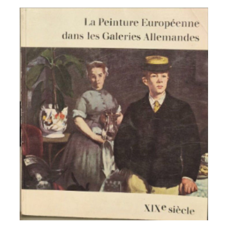 La peinture européenne dans les galeries allemandes XIXe siecle