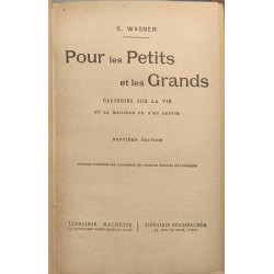 Pour les petits et les grands / causeries sur la vie et la manière...