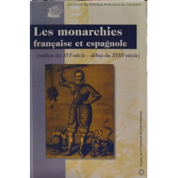 Les monarchies françaises et espagnoles ( milieu du XVI°-debut du...