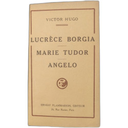Lucrèce borgia - marie tudor - angelo