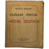 Itinéraire spirituel de Michel Seuphor