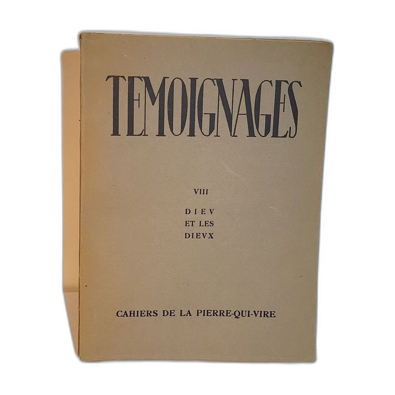 Témoignages - VIII - Dieu et les Dieux