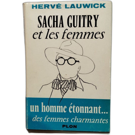 Sacha Guitry et les femmes