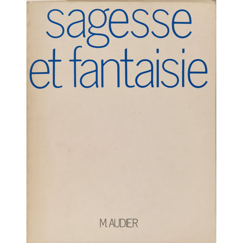 Sagesse et fantaisie - dédicacé par l'auteur en première page