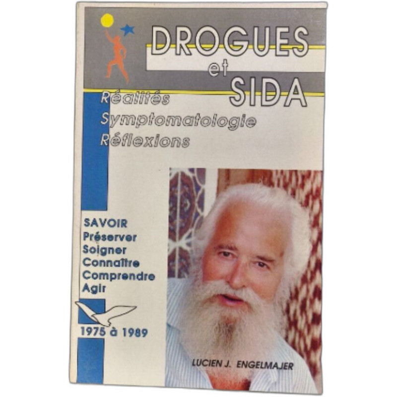 Drogues et SIDA réalités symptomatologie réflexions