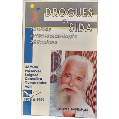 Drogues et SIDA réalités symptomatologie réflexions