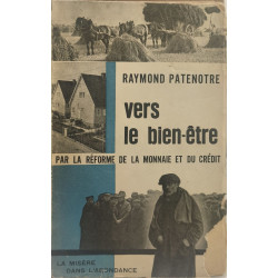 Vers le bien-être par la réforme de la monnaie et du crédit