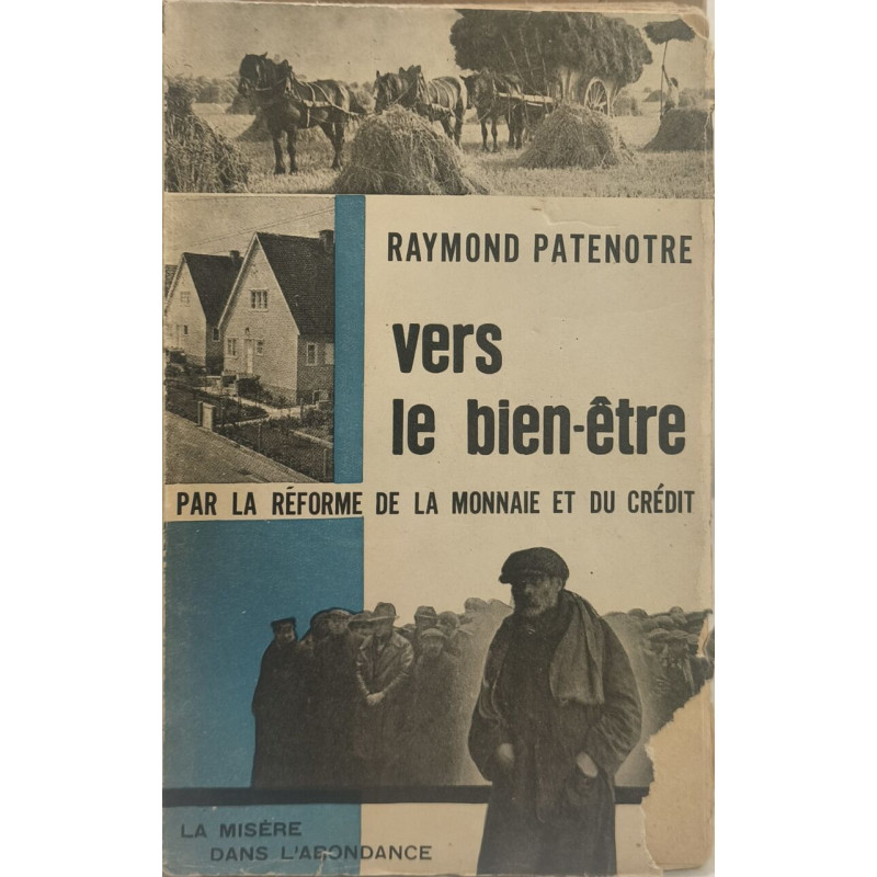 Vers le bien-être par la réforme de la monnaie et du crédit