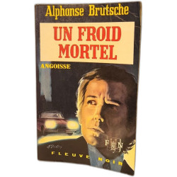 Un froid mortel - Angoisse