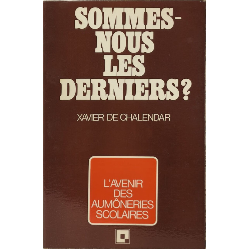 Sommes-nous les derniers