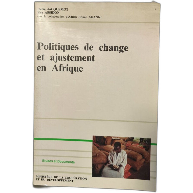 Politiques de change et ajustement en Afrique