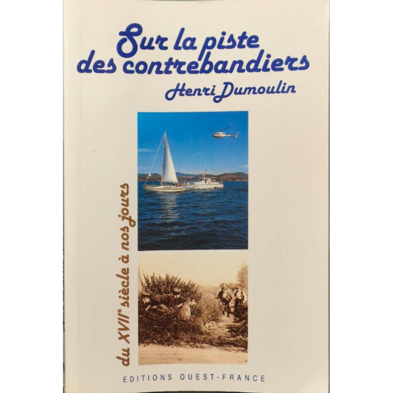 Sur la piste des contrebandiers