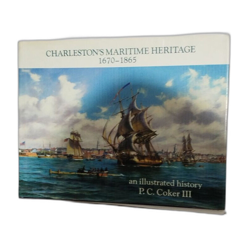 Charleston's Maritime Heritage 1670-1865