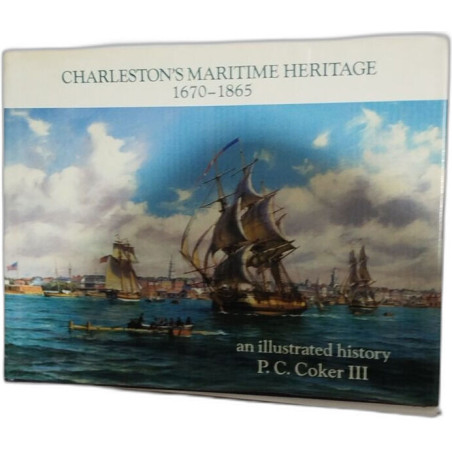 Charleston's Maritime Heritage 1670-1865