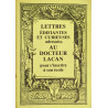 Lettres édifiantes et curieuses adressées au Docteur Lacan pour...