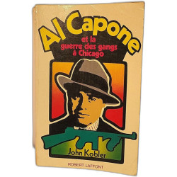 Al capone et la guerre des gangs a chicago
