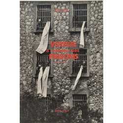 Voyage a l'interieur des prisons