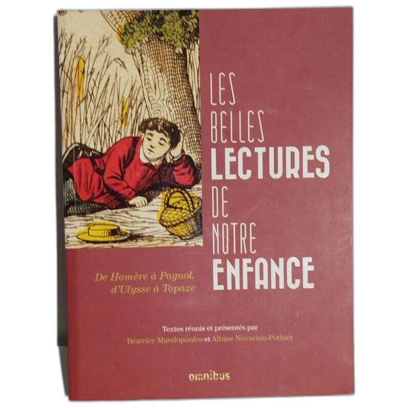 les belles lectures de notre enfance de Homère à Pagnol d'ulysse à...