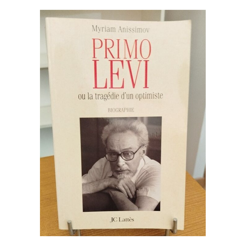 Primo Levi ou la tragédie d'un optimiste