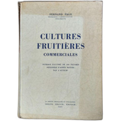Cultures fruitières commerciales ouvrage illustré de 200 figures...