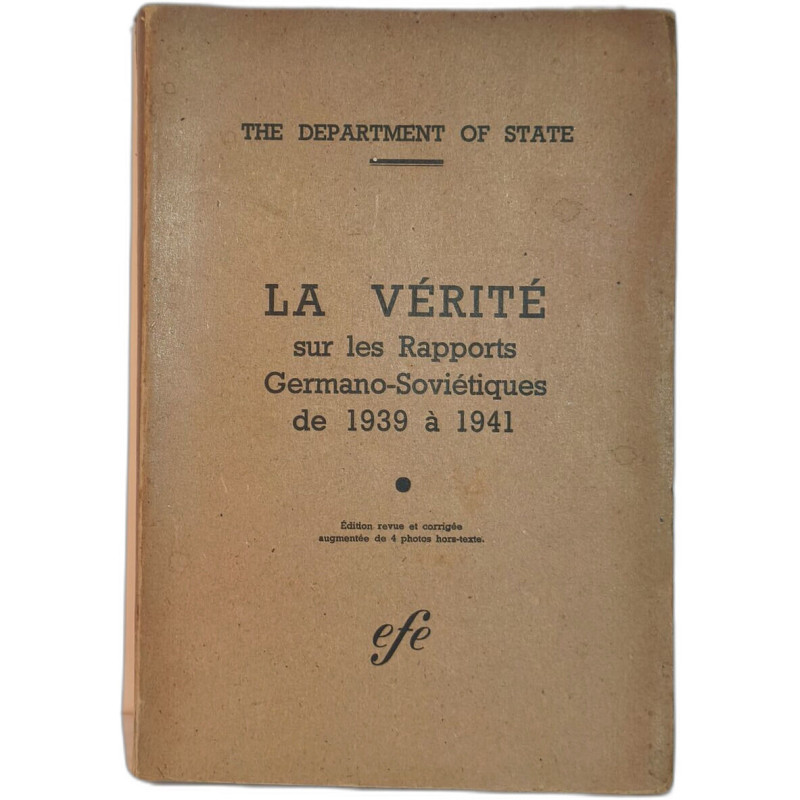 La vérité sur les Rapports Germano-Soviétiques de 1939 à 1941