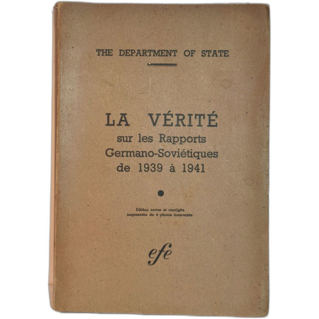 La vérité sur les Rapports Germano-Soviétiques de 1939 à 1941