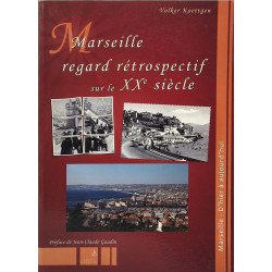 Marseille regard rétrospectif sur le XXe siècle