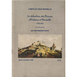 La détention des Princes d'Orléans à Marseille