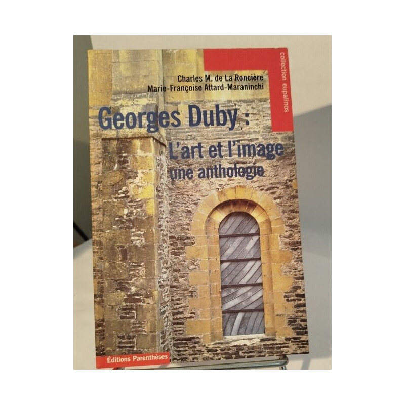 Georges Duby : L'art et l'image une anthologie
