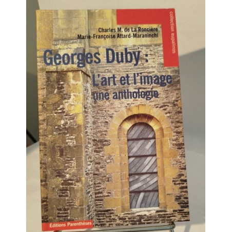 Georges Duby : L'art et l'image une anthologie