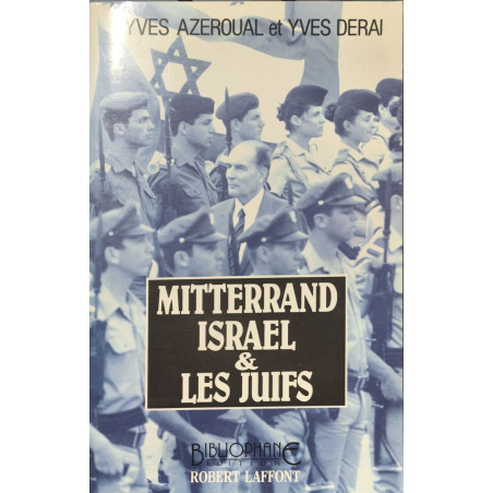 Mitterrand Israël et les juifs
