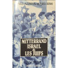 Mitterrand Israël et les juifs