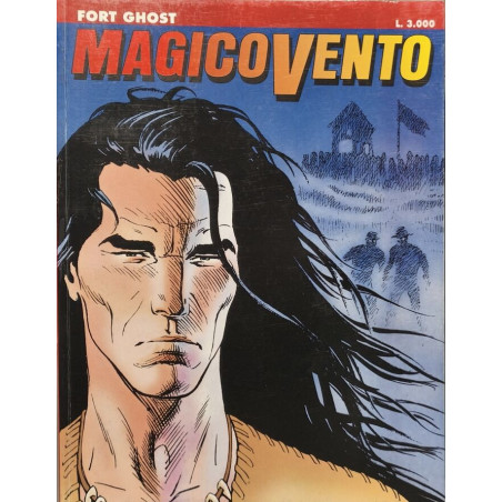 Magico Vento - fort ghost ( série magico vento n°1)