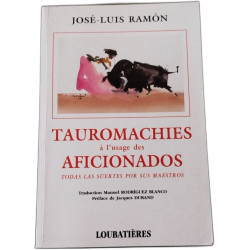 Tauromachies à l'usage des aficionados