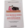 Tauromachies à l'usage des aficionados